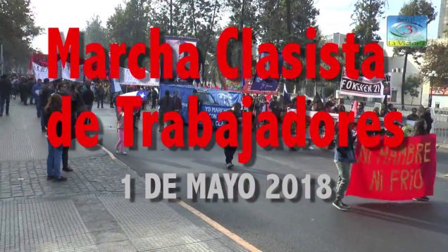 MARCHA 1 DE MAYO 2018